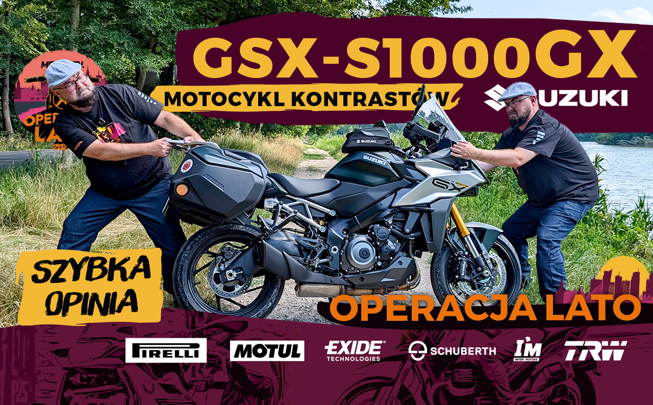 Suzuki GSX-S1000 GX – motocykl kontrastów [szybka opinia, Operacja Lato]